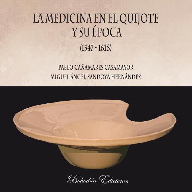 Carte La medicina en el Quijote y su época Cañamares Casamayor