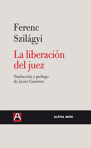 Kniha LA LIBERACIÓN DEL JUEZ Szilagyi