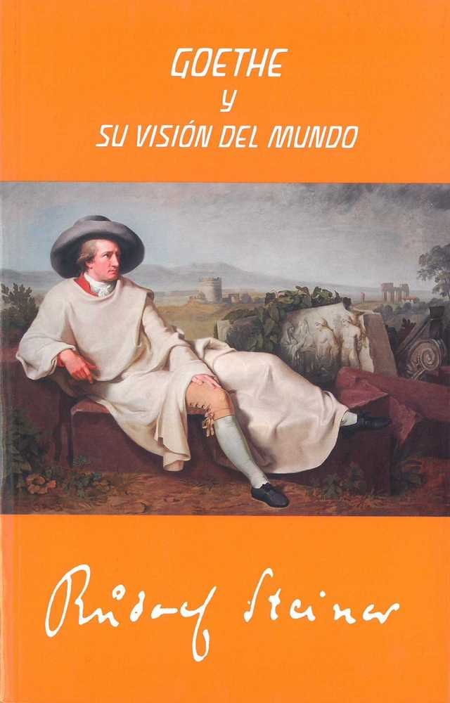 Книга GOETHE Y SU VISIÓN DEL MUNDO RUDOLF STEINER - ALEMAN