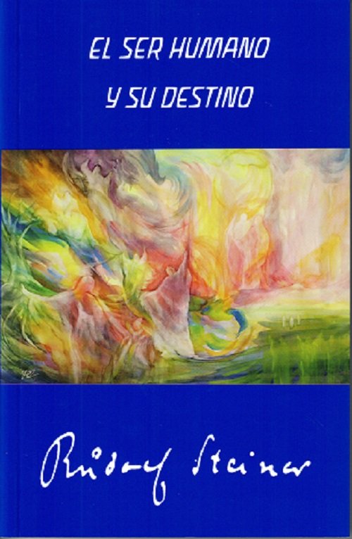 Knjiga EL SER HUMANO Y SU DESTINO STEINER