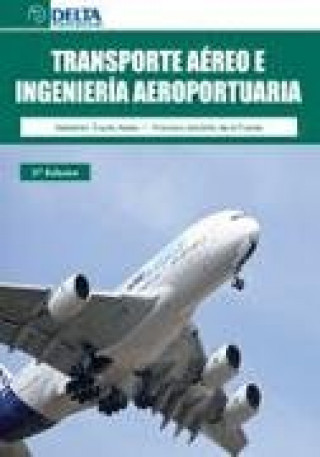 Knjiga Transporte aéreo e ingeniería aeroportuaria Truyols Mateu