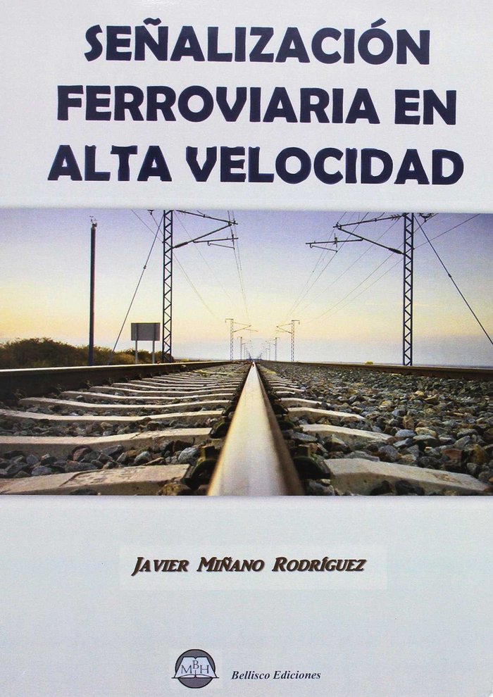 Kniha SEÑALIZACION FERROVIARIA EN ALTA VELOCIDAD Miñano Rodríguez