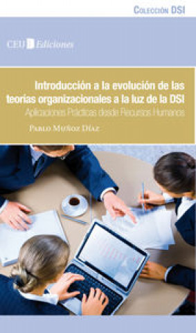 Книга Introducción a la evolución de las teorías organizacionales a la luz de la Doctrina Social de la Igl Muñoz Díaz