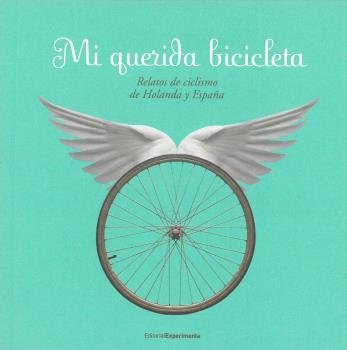 Knjiga Mi querida bicicleta Goedele De Sterck