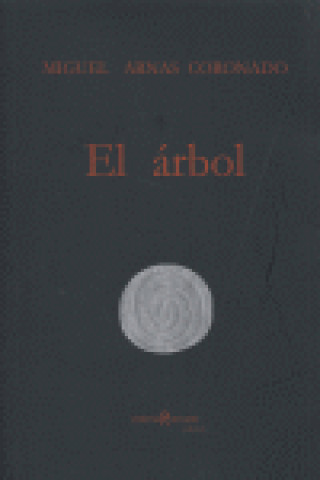 Knjiga El árbol MIGUEL ARNAS CORONADO