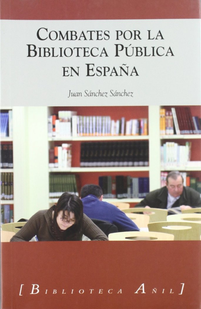 Kniha COMBATES POR LA BIBLIOTECA PUBLICA EN ESPAÑA SANCHEZ SANCHEZ