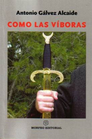 Buch Como las víboras Gálvez Alcaide