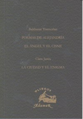 Knjiga POEMAS DE ALEJANDRIA/CIUDAD Y EL ENIGMA TRANSCELAN Y JANES
