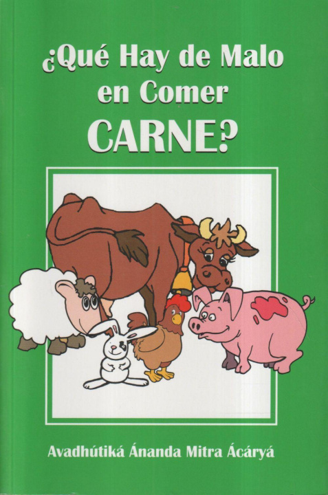 Knjiga ¿Qué hay de malo en comer carne? Avadhútika Ánandamitra Ácáryá