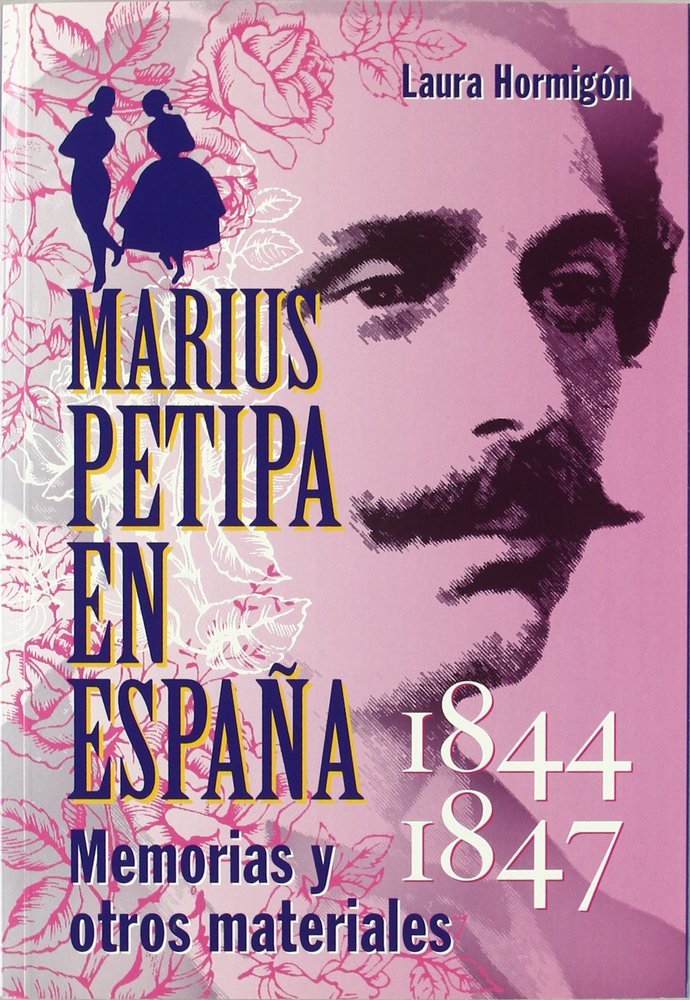 Kniha MARIUS PETIPA EN ESPAÑA (1844-1847): MEMORIAS Y OTROS MATERIALES HORMIGON VICENTE