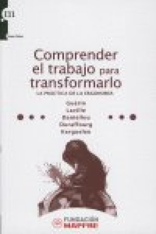 Knjiga Comprender el trabajo para transformarlo 