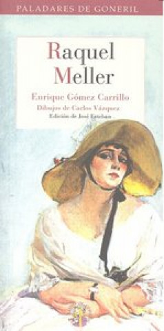 Knjiga Raquel Meller Gómez Carrillo