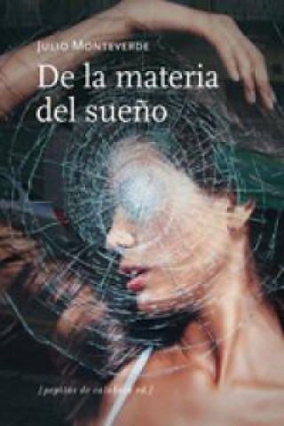 Knjiga De la materia del sueño Monteverde Carreño