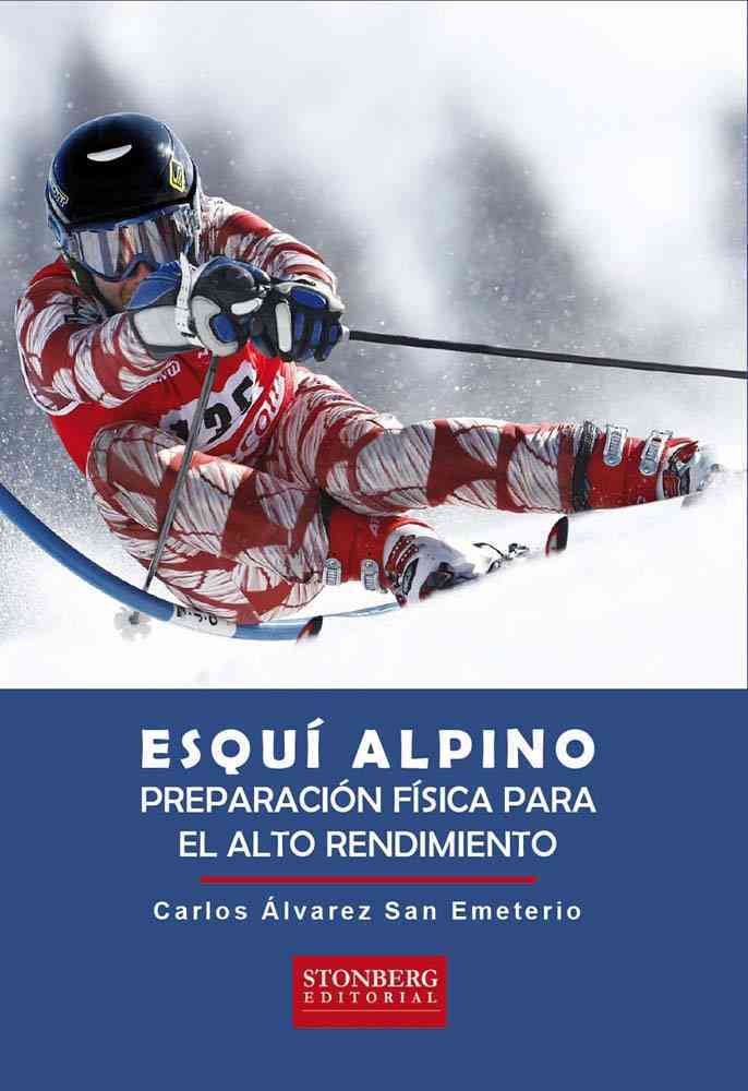 Книга ESQUI ALPINO : PREPARACION FISICA PARA EL ALTO RENDIMIENTO ALVAREZ
