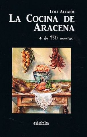 Knjiga La Cocina de Aracena Alcaide Muñoz