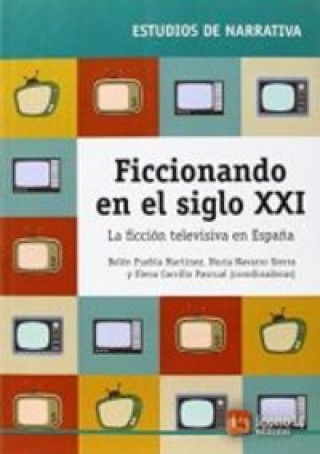 Книга FICCIONANDO EN EL SIGLO XXI PUEBLA