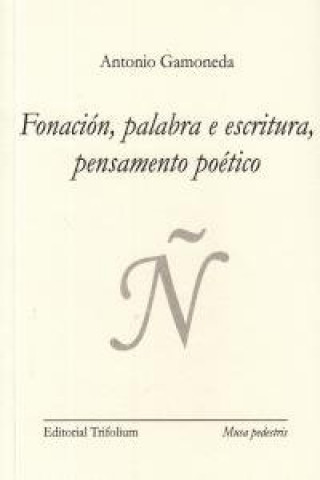 Buch FONACION, PALABRA E ESCRITURA GAMONEDA
