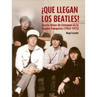 Kniha ­que llegan los Beatles! CRUSELLS