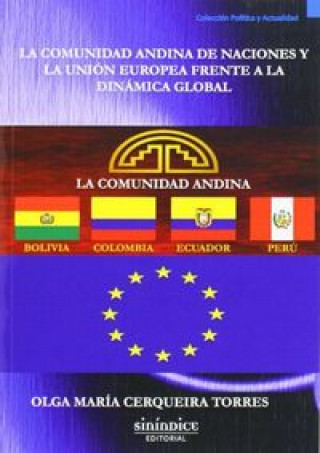 Kniha La comunidad andina de naciones y la Unión Europea frente a la dinámica global Cerqueira Torres