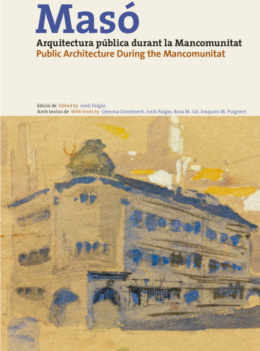 Knjiga Masóù, Arquitectura púoeblica durant la Mancomunitat Falgà^s
