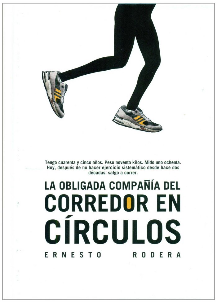 Carte La obligada compañía del corredor en círculos Rodera González
