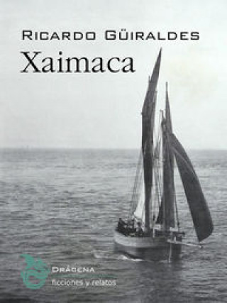 Knjiga Xaimaca Güiraldes