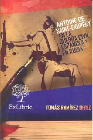 Buch Antoine de saint-exupéry en la guerra civil española y en rusia Ramírez Ortiz