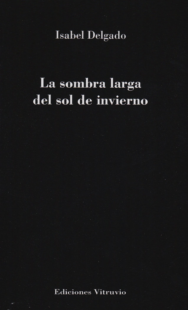 Knjiga La sombra larga del sol de invierno Delgado Rodriguez