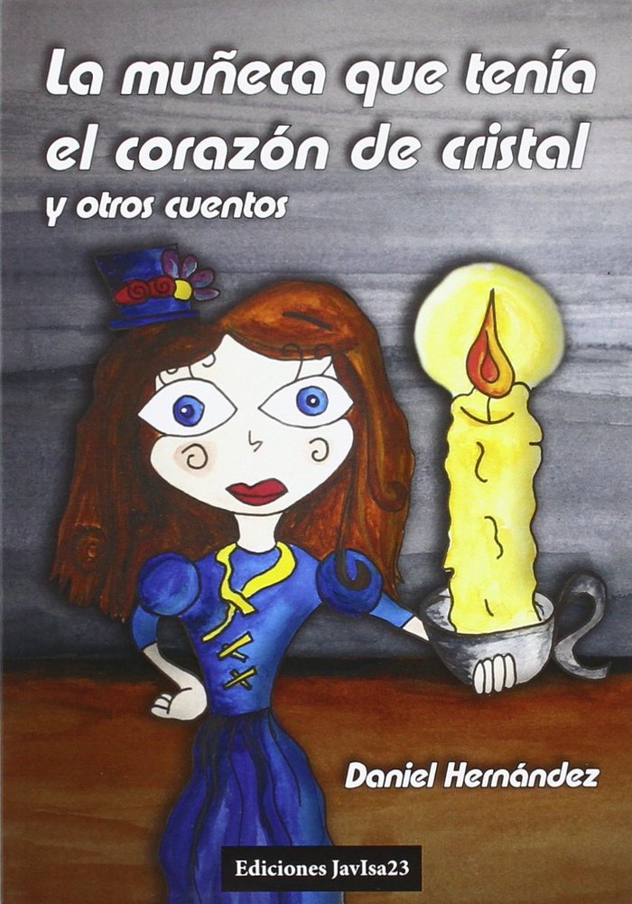 Carte La muñeca que tenía el corazón de cristal y otros cuentos Hernández Rodríguez