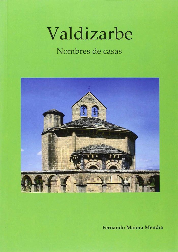 Knjiga VALDIZARBE. NOMBRE DE CASAS MAIORA MENDIA