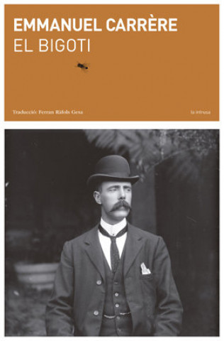 Libro El Bigoti Emmanuel Carrère