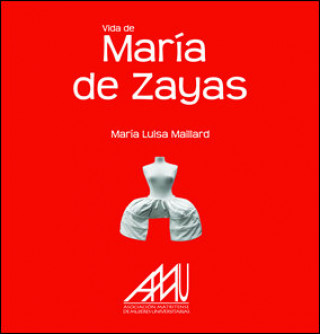 Kniha VIDA DE MARÍA ZAYAS MAILLARD GARCÍA