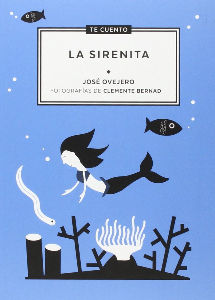 Kniha "Te cuento...La Sirenita" Ovejero Lafarga
