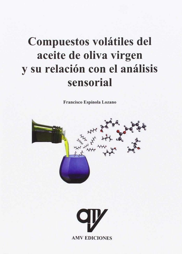 Könyv Compuestos volátiles del aceite de oliva virgen Espínola Lozano