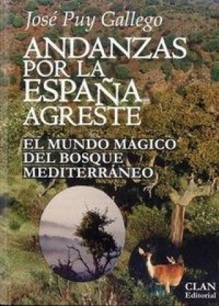 Kniha Andanzas por la España agreste Puy Gallego