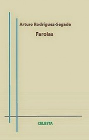 Knjiga Farolas Rodríguez-Segade y Ruíz de Manzanares