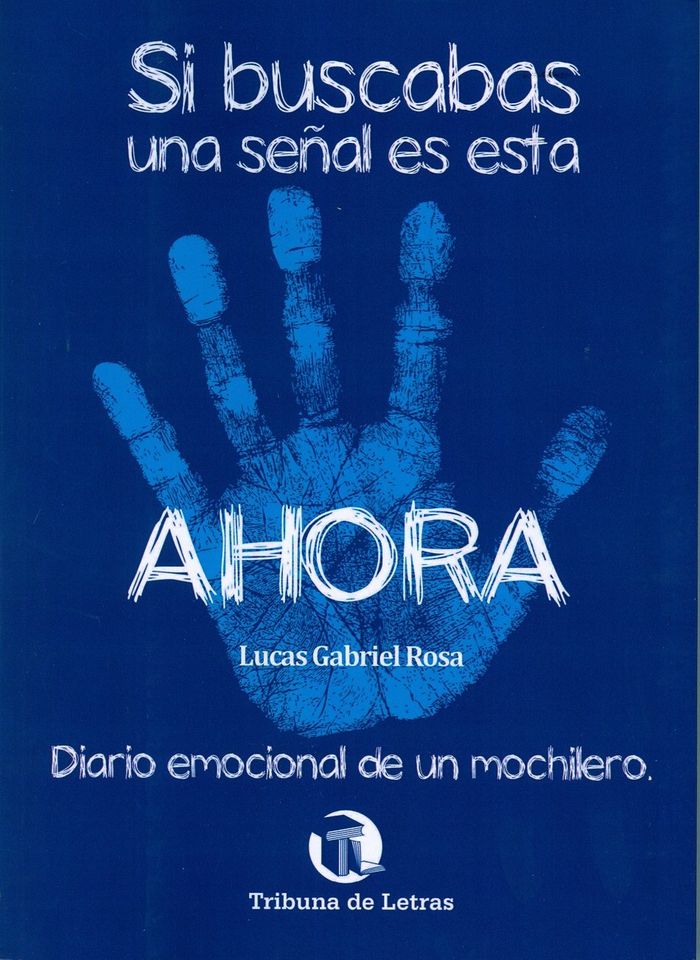 Knjiga SI BUSCABAS UNA SEÑAL ES ESTA AHORA GABRIEL ROSA