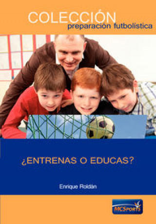 Книга ¿Entrenas o educas? Roldán