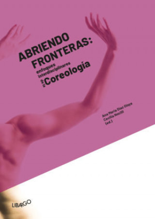 Carte Abriendo fronteras: enfoques interdisciplinares de la Coreología Nocilli