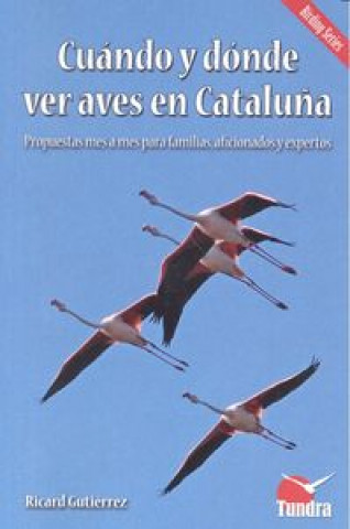 Kniha Cuando y donde ver aves en Cataluña GUTIERREZ