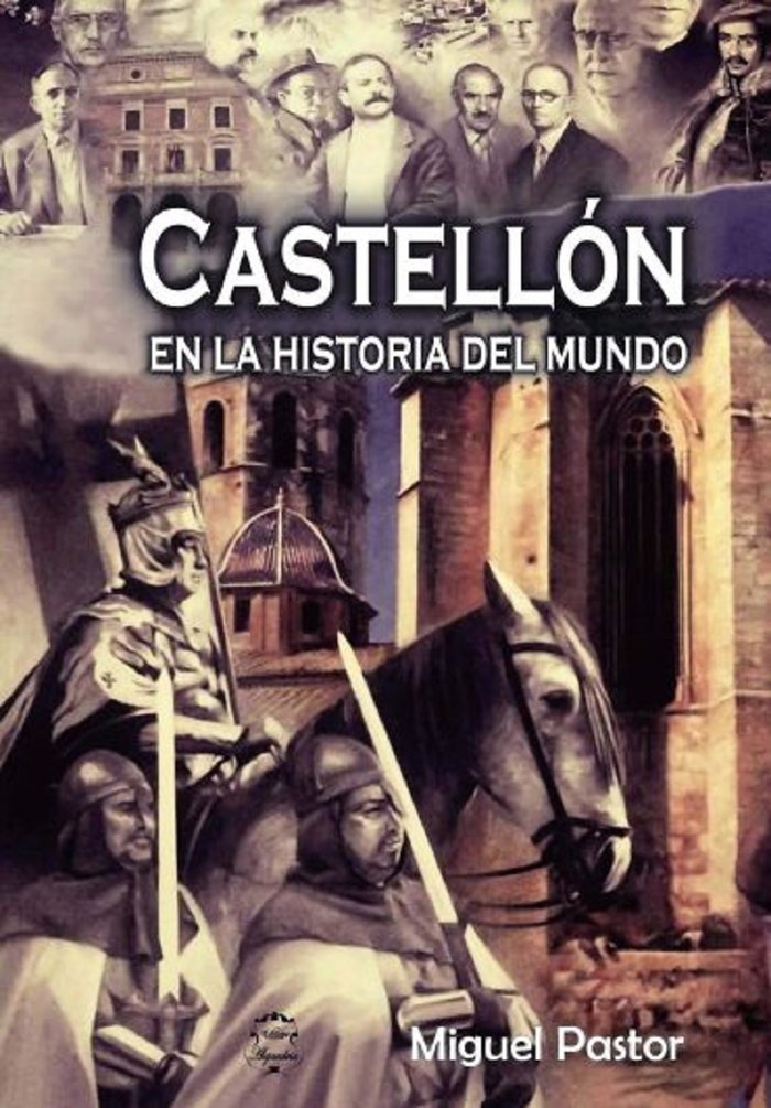 Kniha Castellón en la historia del mundo Pastor García