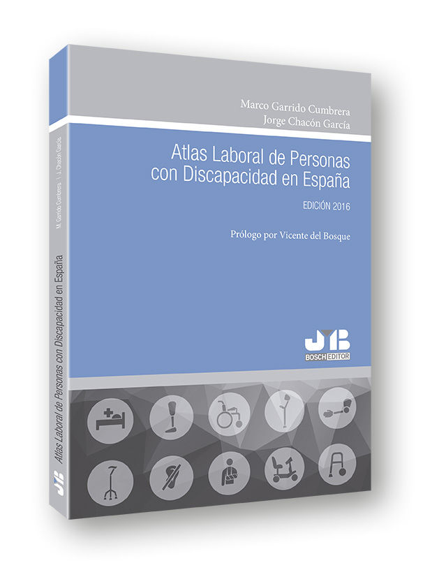 Kniha Atlas Laboral de Personas con discapacidad en España. Edición 2016 Garrido Cumbrera