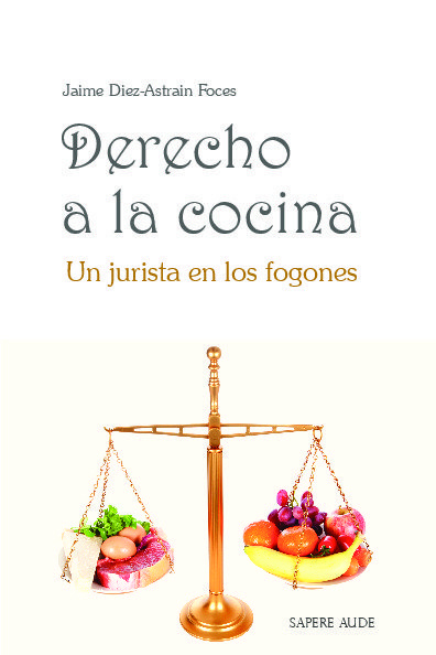 Knjiga Derecho a la cocina Diez-Astrain Foces