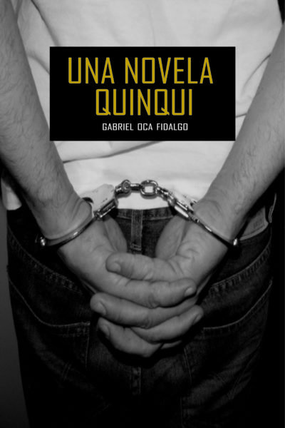Knjiga Una novela quinqui Oca Fidalgo