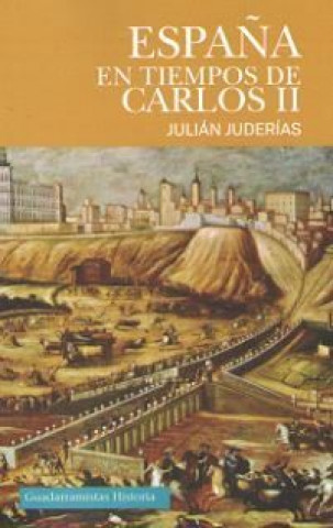 Kniha ESPAÑA EN TIEMPOS DE CARLOS II JULIAN JUDERIAS