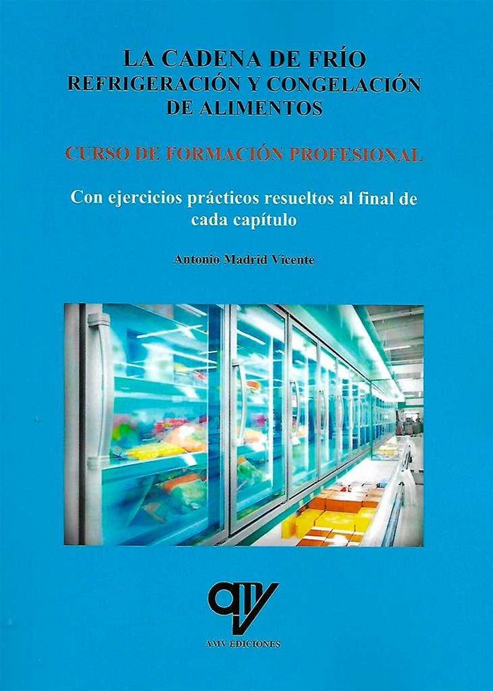 Kniha Refrigeración y congelación de alimentos. Curso de formación profesional Madrid Vicente
