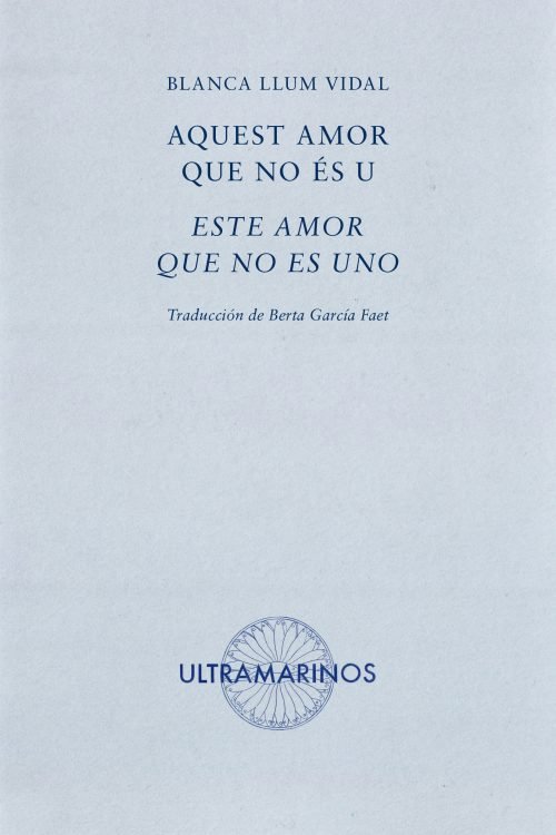 Knjiga AQUEST AMOR QUE NO ES U / ESTE AMOR QUE NO ES UNO LLUM VIDAL