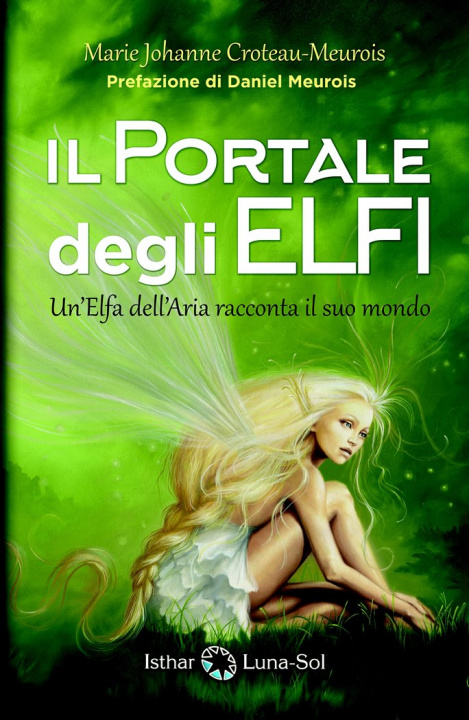 Könyv Il Portale degli Elfi Croteau-Meurois