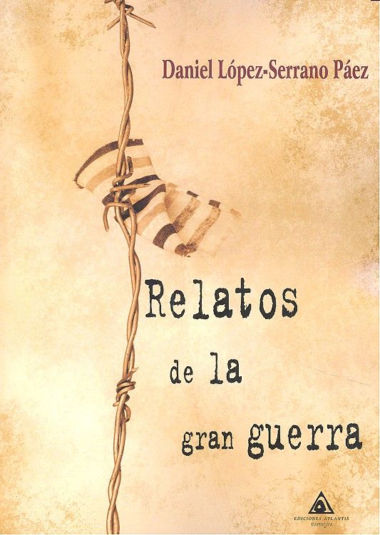 Knjiga Relatos de la Gran Guerra L. Serrano "Canichu"