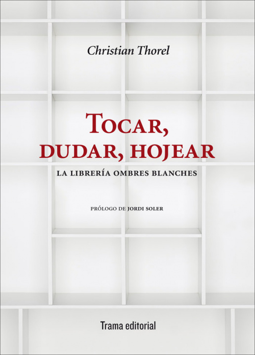 Kniha Tocar, dudar, hojear Thorel
